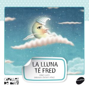 La lluna té fred
