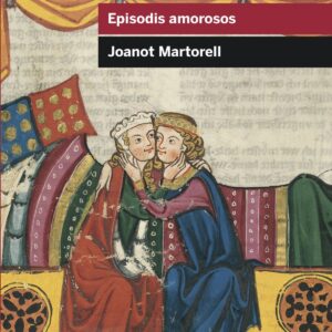 Tirant lo Blanc. Episodis amorosos