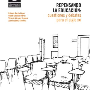 Repensando la educacion:cuestiones y debates para el siglo XXI