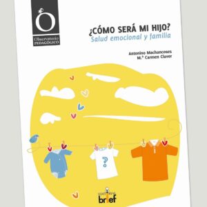 ¿Como sera mi hijo?. Salud emocional y familia