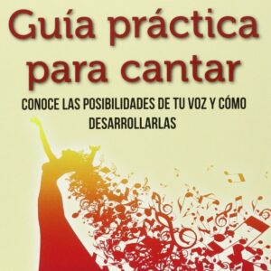 Guía práctica para cantar