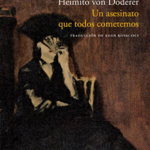 Un asesinato que todos cometemos