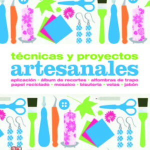 Técnicas y proyectos artesanales