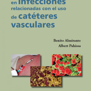 Actualizacion infecciones relacionadas uso cateteres vasculares