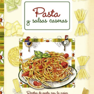 Pasta y salsas caseras