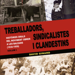 Treballadors, sindicalistes i clandestins