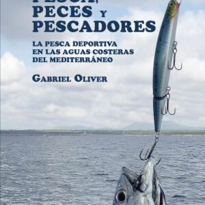 Pesca, peces y pescadores