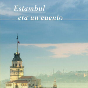 Estambul era un cuento