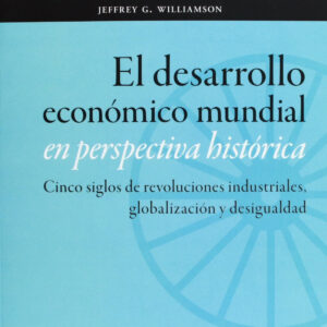 El desarrollo económico mundial en perspectiva