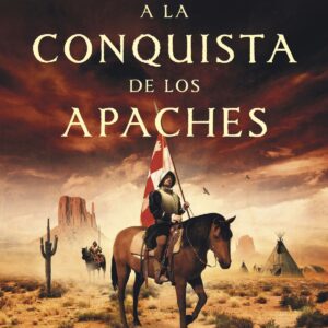 A la conquista de los apaches
