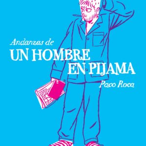 Andanzas de un hombre en pijama