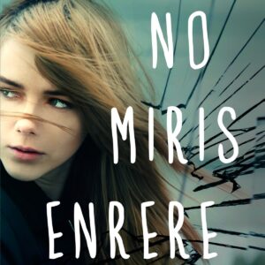 No miris enrere