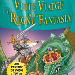 Vuitè Viatge al Regne de la Fantasia