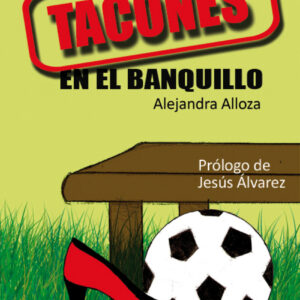 TACONES EN EL BANQUILLO