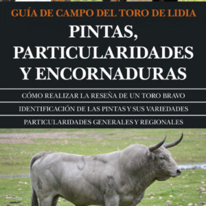Guía de campo del toro de Lidia