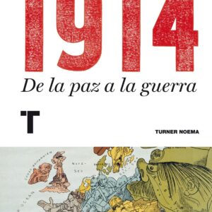 1914 de la paz a la guerra