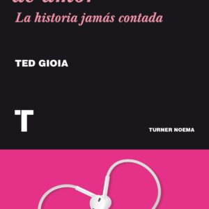 Canciones de amor: la historia jamás contada