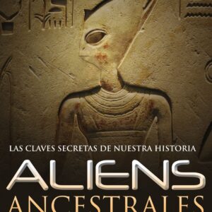 Aliens ancestrales