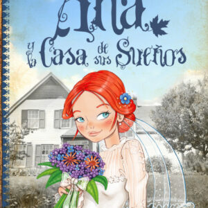 Ana y la casa de sus sueños