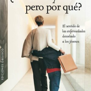 ¿Enfermo yo?¿pero por qué?