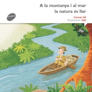 A la muntanya i al mar la natura es la llar