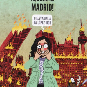 ¡QUEMAD MADRID!