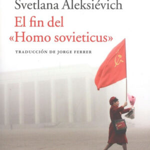 El fin del <<homo sovieticus>>