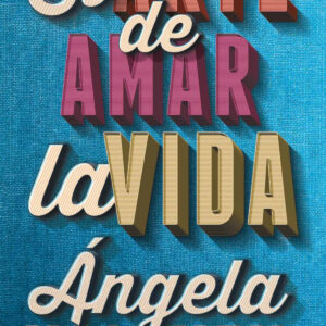 El arte de amar la vida