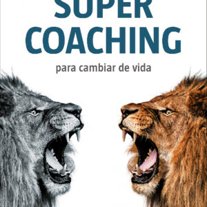 Super coaching para cambiar de vida