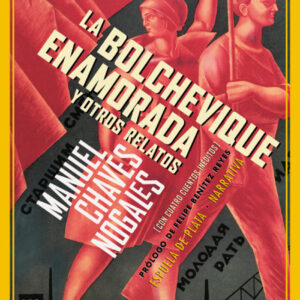 La bolchevique enamorada y otros relatos
