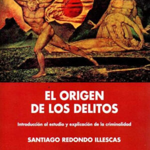 El origen de los delitos