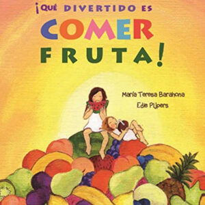 ¡Que divertido es comer fruta!