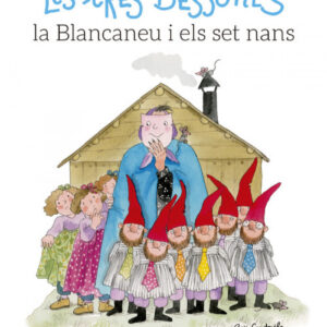 Les Tres Bessones, la Blancaneu i els set nans