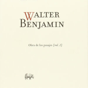 Walter Benjamin Obras Libro V Volumen 2