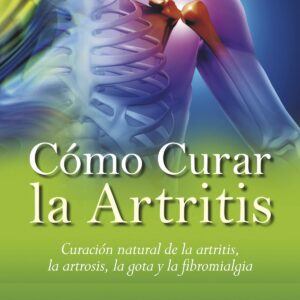Cómo curar la artritis