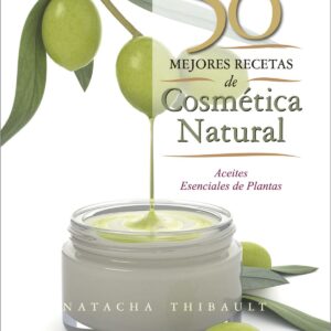 50 mejores recetas de cosmética natural
