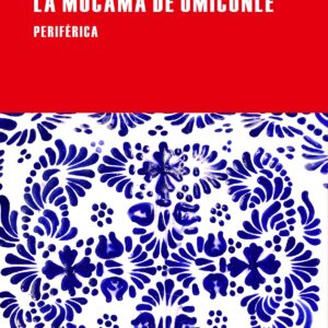 La mucama de omicunlé