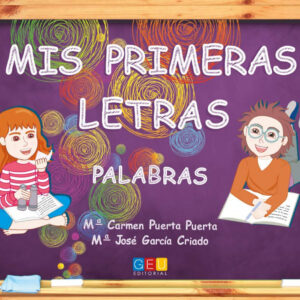 MIS PRIMERAS LETRAS. PALABRAS