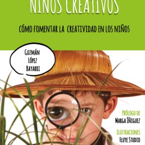 Niños exploradores, niños creativos