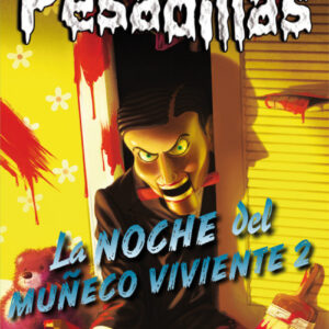 La noche del muñeco viviente 2