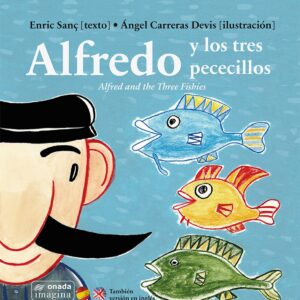Alfred y los tres pececillos/Alfred three fishies
