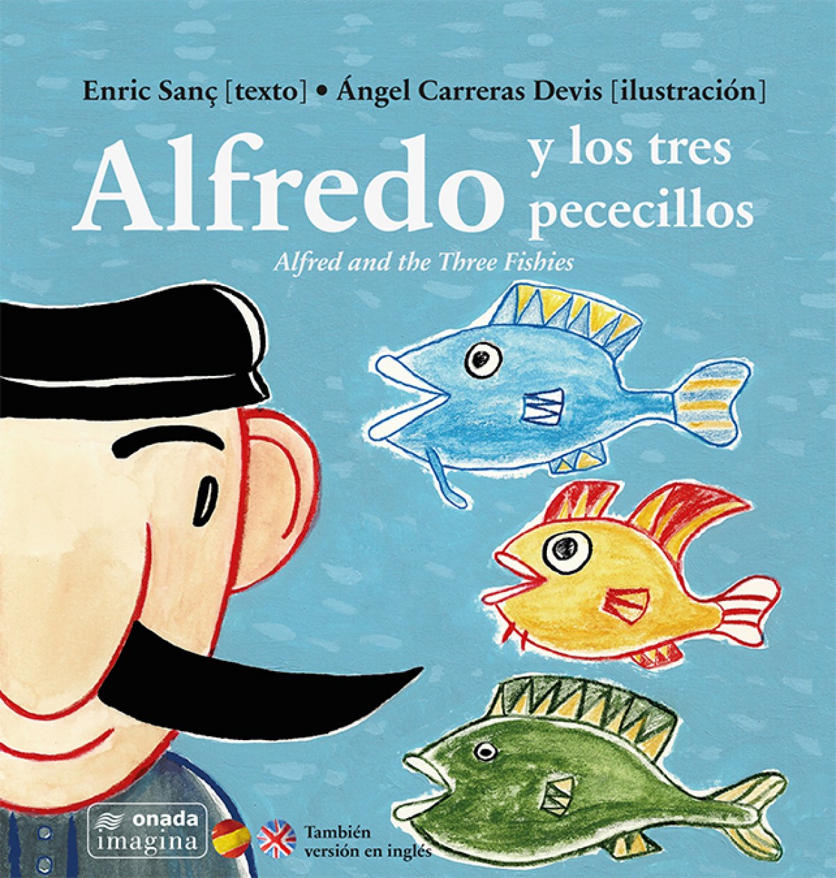 Alfred y los tres pececillos/Alfred three fishies