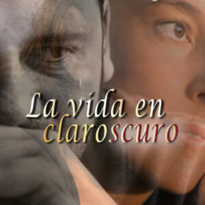 La vida en claroscuro