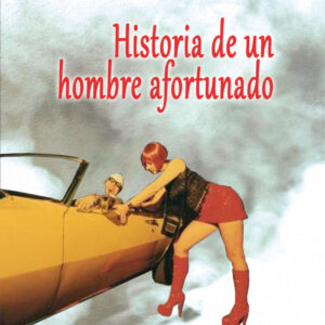 Historia de un hombre afortunado