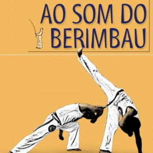 Ao som do berimbau