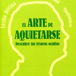 El arte de aquietarse