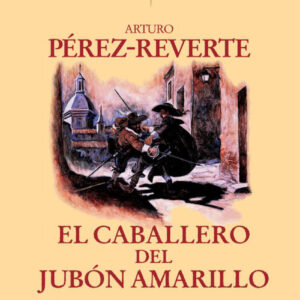 El caballero del jubón amarillo