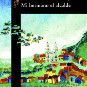 Mi hermano el alcalde