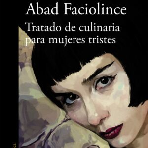 Tratado de culinaria para mujeres tristes