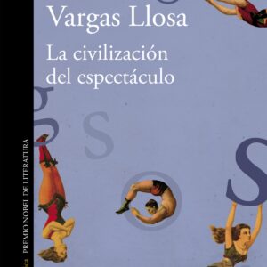 La civilización del espectáculo
